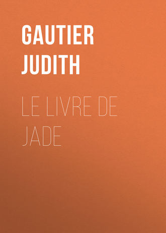 Gautier Judith. Le livre de Jade