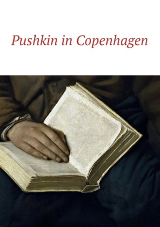 Irina Bj?rn?. Pushkin in Copenhagen