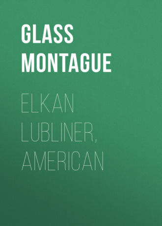 Elkan Lubliner, American. 