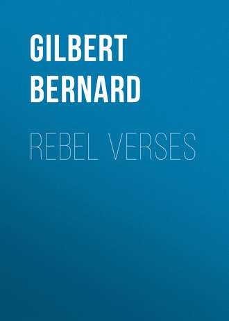 Gilbert Bernard. Rebel Verses