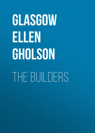 Glasgow Ellen Anderson Gholson. The Builders