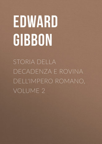 Эдвард Гиббон. Storia della decadenza e rovina dell'impero romano, volume 2