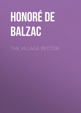 Оноре де Бальзак. The Village Rector
