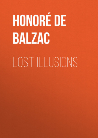 Оноре де Бальзак. Lost Illusions