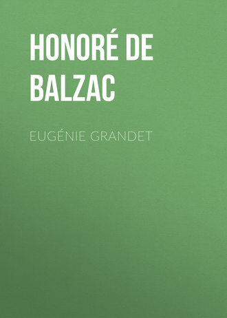 Eugénie Grandet. 