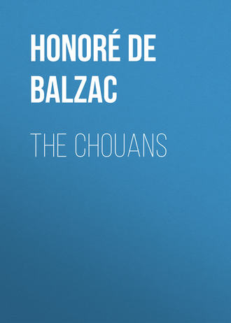 Оноре де Бальзак. The Chouans