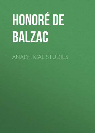 Оноре де Бальзак. Analytical Studies