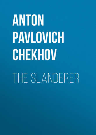 The Slanderer. 