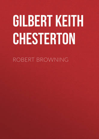 Гилберт Кит Честертон. Robert Browning