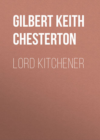 Гилберт Кит Честертон. Lord Kitchener