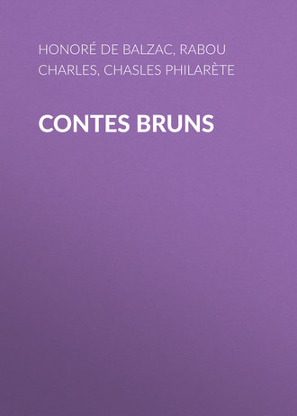 Chasles Philarète. Contes bruns