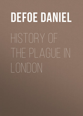 Даниэль Дефо. History of the Plague in London