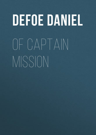 Даниэль Дефо. Of Captain Mission