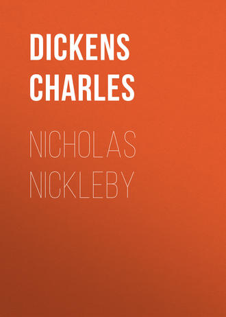 Чарльз Диккенс. Nicholas Nickleby