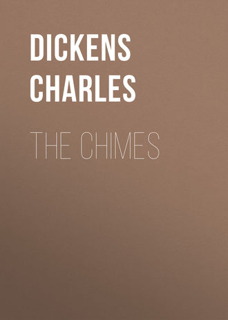 Чарльз Диккенс. The Chimes
