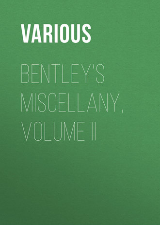 Various. Bentley's Miscellany, Volume II