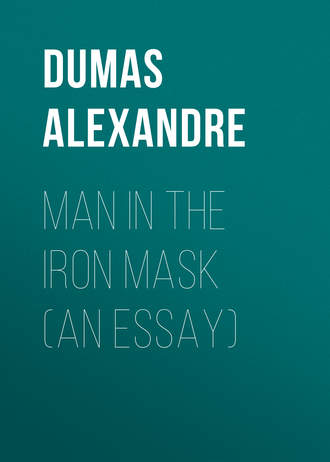 Александр Дюма. Man in the Iron Mask (an Essay)