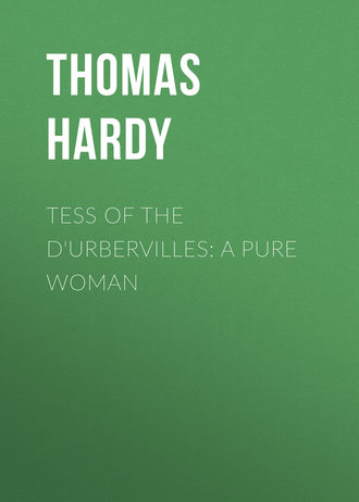 Томас Харди (Гарди). Tess of the d'Urbervilles: A Pure Woman