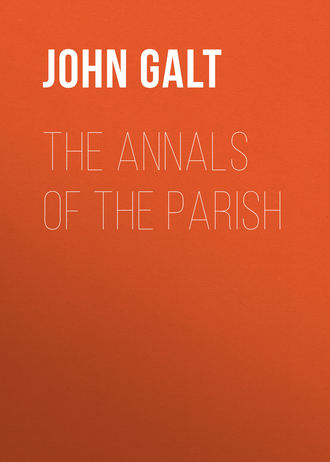 John Galt. The Annals of the Parish