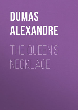 Александр Дюма. The Queen's Necklace