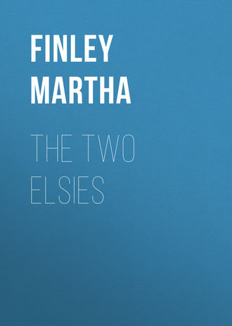 Finley Martha. The Two Elsies