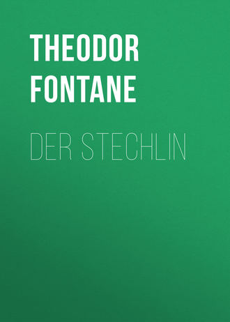Теодор Фонтане. Der Stechlin