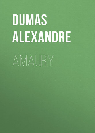 Александр Дюма. Amaury