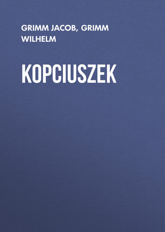 Kopciuszek. Grimm Jacob