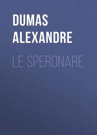 Александр Дюма. Le Speronare