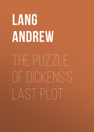 Lang Andrew. The Puzzle of Dickens's Last Plot
