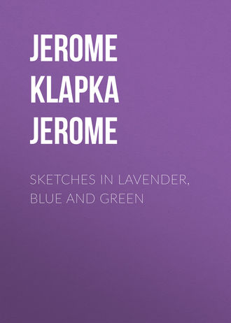 Sketches in Lavender, Blue and Green. 
