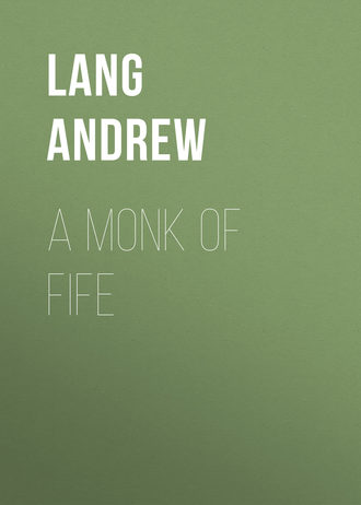 Lang Andrew. A Monk of Fife
