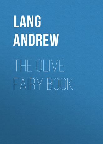 Lang Andrew. The Olive Fairy Book