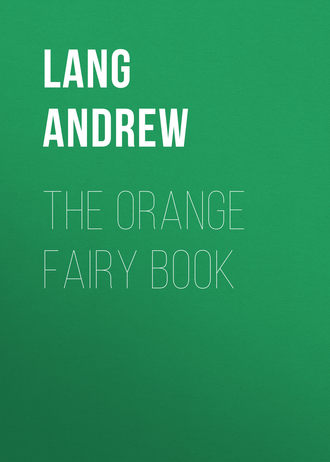 Lang Andrew. The Orange Fairy Book