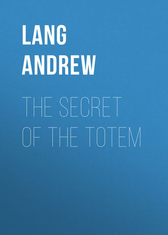 Lang Andrew. The Secret of the Totem