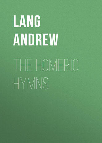 Lang Andrew. The Homeric Hymns