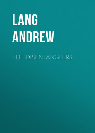 Lang Andrew. The Disentanglers