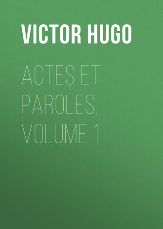Actes et Paroles, Volume 1. 