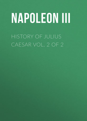 Napoleon III. History of Julius Caesar Vol. 2 of 2
