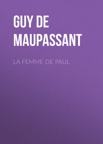 La Femme de Paul. 