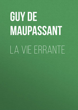 La vie errante. 
