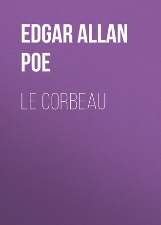 Эдгар Аллан По. Le Corbeau
