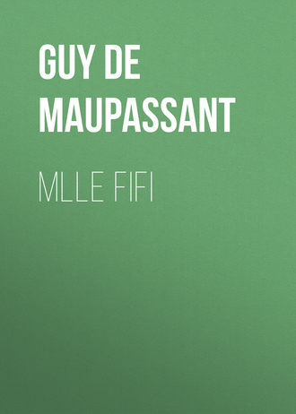 Mlle Fifi. 