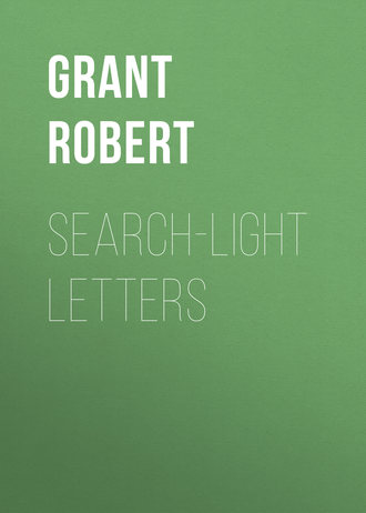 Grant Robert. Search-Light Letters