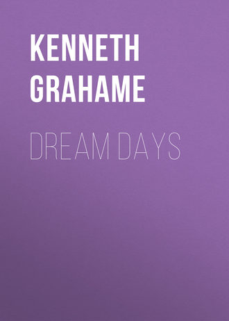 Кеннет Грэм. Dream Days
