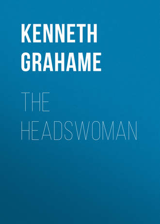 The Headswoman. 