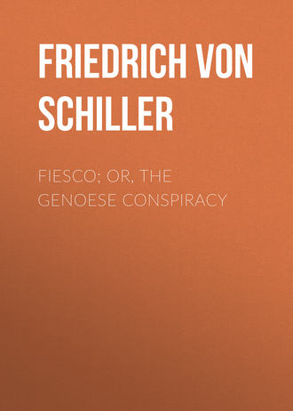 Fiesco; or, the Genoese Conspiracy. Фридрих Шиллер