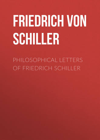 Фридрих Шиллер. Philosophical Letters of Friedrich Schiller