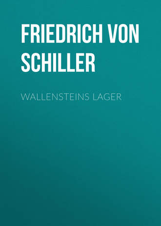 Wallensteins Lager. Фридрих Шиллер