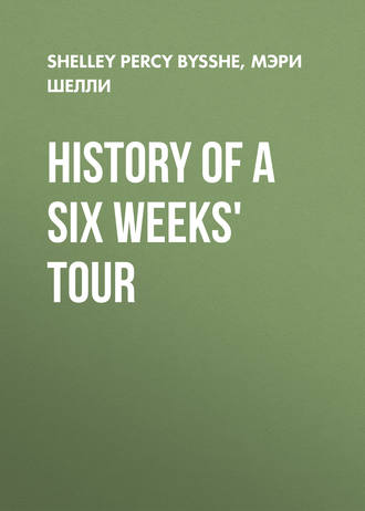 Мэри Шелли. History of a Six Weeks' Tour